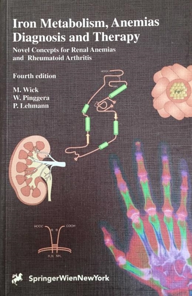 Picture of Iron Metabolism, Anemias Diagnosis and Therapy: Novel Concepts for Renal Anemias and Rheumatoid Arthritis